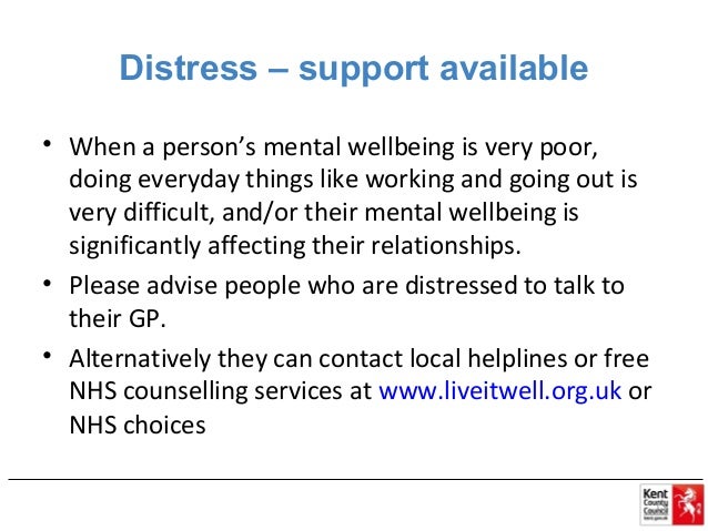 access information and advice in relation to supporting an individual who is distressed describe actions to take if an individual is distressed